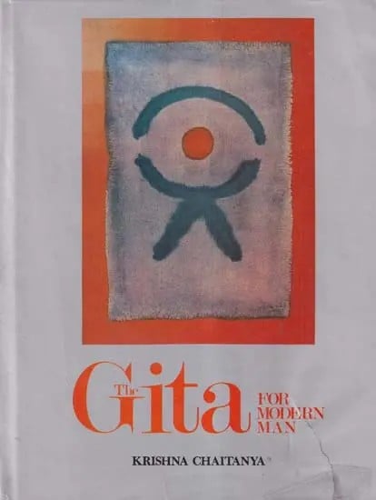 The Gita for Modern Man (An Old and Rare Book)