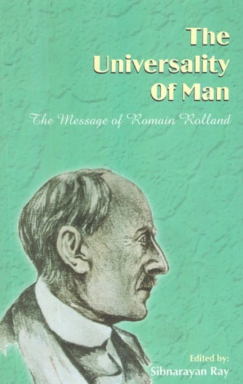 The Universality of Man: The Message of Romain Rolland