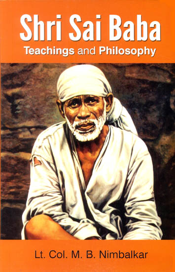 Shri Sai Baba's Teachings and Philosophy