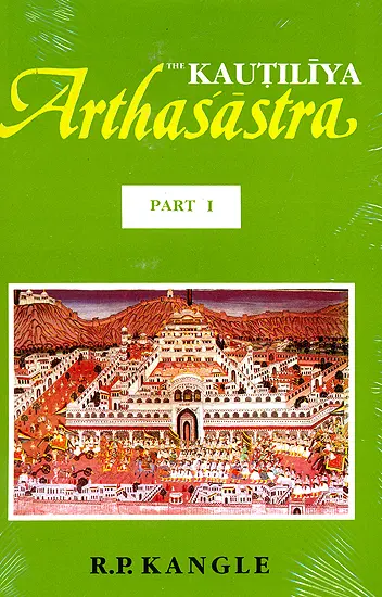 The Kautiliya Arthasastra: 3 Volumes