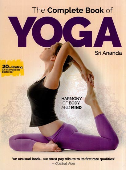 The Complete Book of Yoga: Harmony of Body and Mind