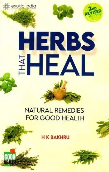 Herbs That Heal: Natural Remedies For Good Health