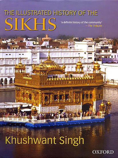 The Illustrated History of The Sikhs