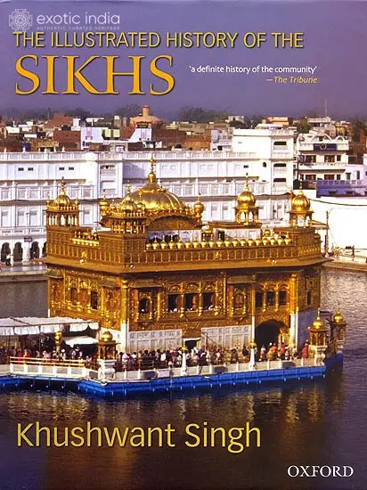 The Illustrated History of The Sikhs