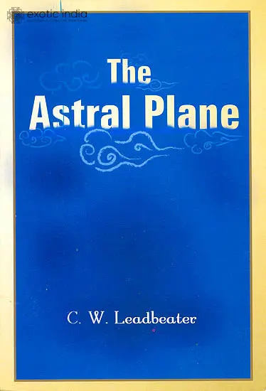 THE ASTRAL PLANE