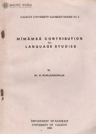 MIMAMSA CONTRIBUTION TO LANGUAGE STUDIES (Calicut University Sanskrit Series No. 2)