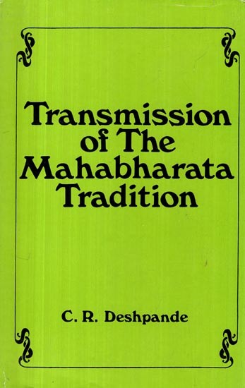 Transmission of the Mahabharata Tradition: Vyasa and Vyasids (Studies in Indian and Asian Civilizations)