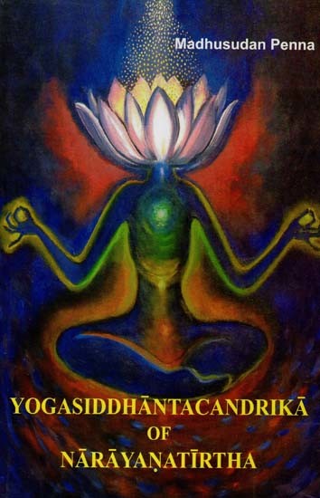 Yogasiddhantacandrika Of Narayanatirtha