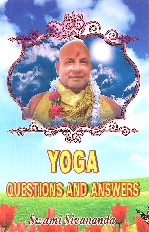 YOGA: QUESTIONS AND ANSWERS