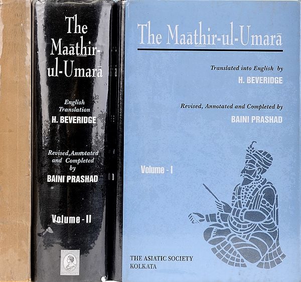The Maathir-Ul-Umara: Being Biographies of the Muhammadan and Hindu Officers of the Timurid Sovereigns of India from 1500 to About 1780 A.D. Set of 3 Volumes(Volume-3 Old Book)