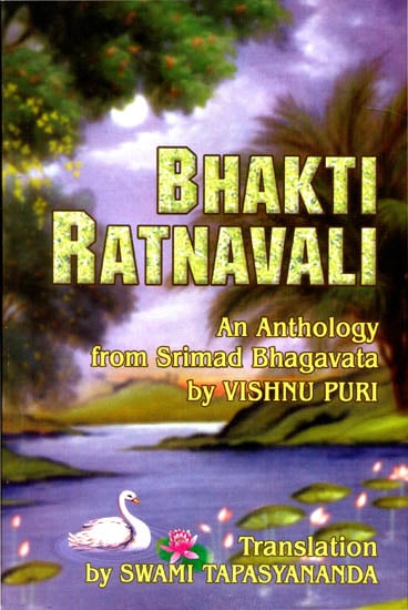 BHAKTI RATNAVALI AN ANTHOLOGY FROM SRIMAD BHAGAVATA