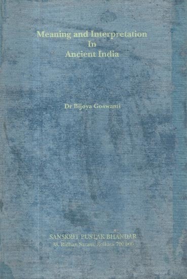 Meaning and Interpretation In Ancient India