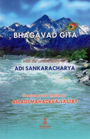 The Bhagavad Gita: With the Commentary of Sri Sankaracharya