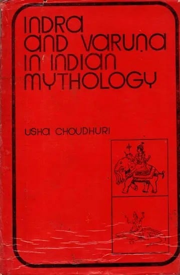 Indra and Varuna in Indian Mythology (An Old and Rare Book)