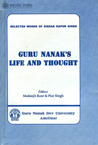Guru Nanak's Life and Thought
