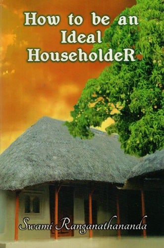 How to be an ideal Householder