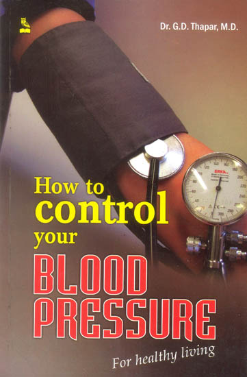HOW TO CONTROL YOUR BLOOD PRESSURE FOR HEALTHY LIVING