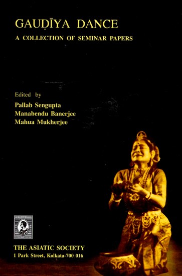 Gaudiya Dance (A Collection of Seminar Papers)