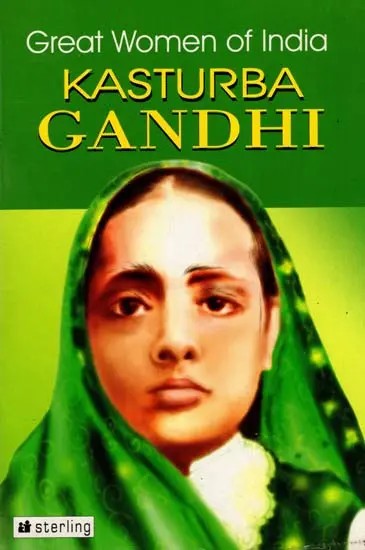 Great Women of India Kasturba Gandhi