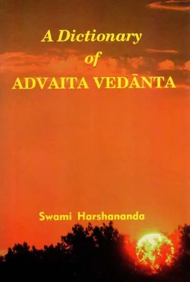 A Dictionary Of Advaita Vedanta