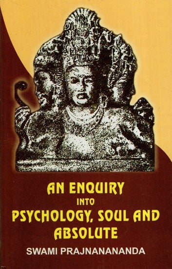 An Enquiry into Psychology Soul and Absolute