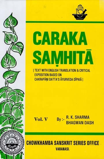 Caraka Samhita (Volume V Cikitsa Sthana Chap. XXVII-XXX)