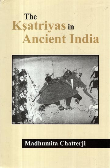 The Ksatriyas in Ancient India