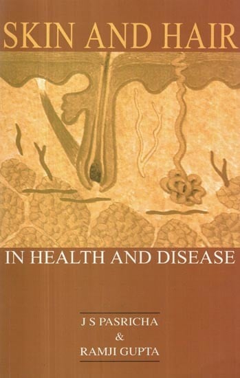 Skin and Hair In Health and Disease