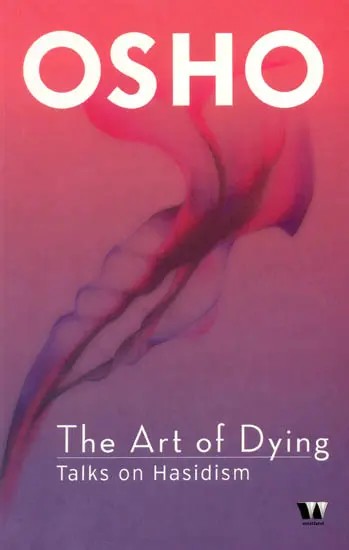 The Art of Dying: Talks on Hasidism