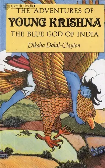 The Adventures of Young Krishna (The Blue God of India)