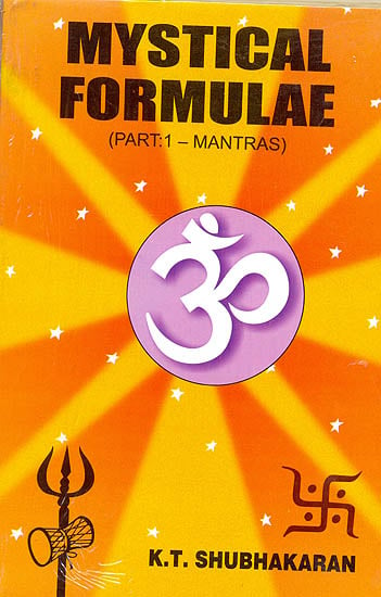Mystical Formulae (Part 1-Mantras)
