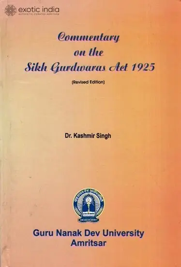 Commentary on the Sikh Gurdwaras Act 1925