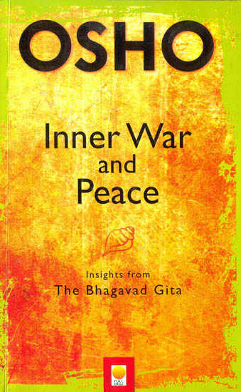 Inner War and Peace (Insights from the Bhagavad Gita)