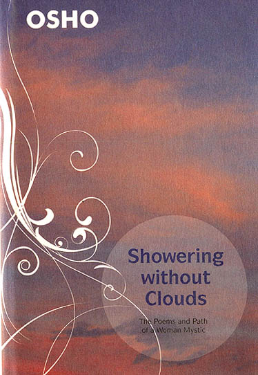 Showering Without Clouds: Reflections on the Poetry of an Enlightened Woman Sahajo
