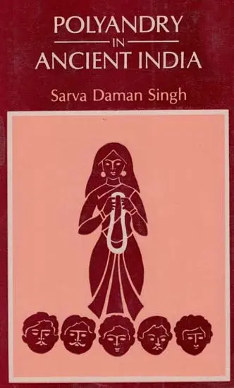 Polyandry in Ancient India (An old and Rare Book)