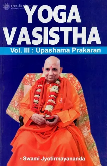 Yoga Vasistha (Volume III: Upashama Prakarana)