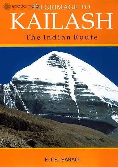 Pilgrimage to Kailash (The Indian Route)