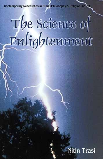 The Science of Enlightenment (Enlightenment, Liberation and God)