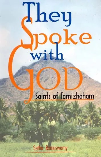 They Spoke With God: Saints of Tamizhaham