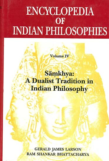 Encyclopedia of Indian Philosophies (Volume -IV) Samkhya