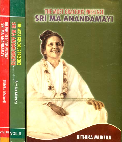 The Most Gracious Presence Sri Ma Anandamayi (Set of 3 Volumes)
