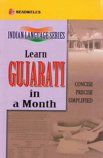 Learn Gujarati in a Month (Concise, Precise, Simplified) (Indian Language Series)