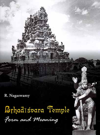 Brhadisvara Temple: Form and Meaning