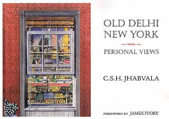Old Delhi New York – Personal Views