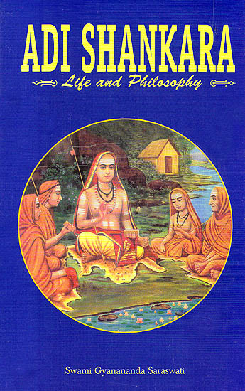 Adi Shankara (Life And Philosophy)