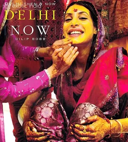 Delhi Then and Now