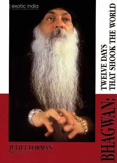 Bhagwan ? Twelve Days That Shook the World