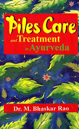 Piles Care and Treatment in Ayurveda