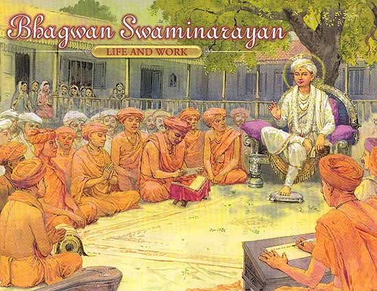 Bhagwan Swaminarayan – Life and Work