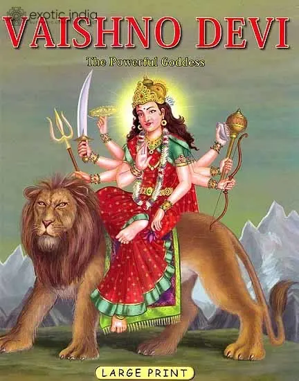 Vaishno Devi (The Powerful Goddess)